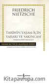 Tarihin Yaşam İçin Yararı ve Sakıncası Zamana Aykırı Bakışlar 2 (Ciltli)