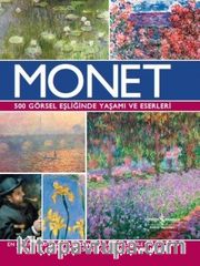 Monet 500 Görsel Eşliğinde Yaşamı ve Eserleri (Ciltli)