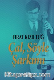 Çal Söyle Şarkımı