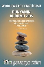 Dünyanın Durumu 2015 <br /> Worldwatch Enstitüsü