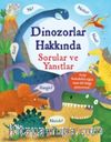 Dinozorlar Hakkında Sorular ve Yanıtlar
