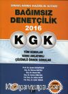 KGK Bağımsız Denetçilik Sınavlarına Hazırlık Kitabı & Tüm Konular-Konu Anlatımlı-Çözümlü Örnek Sorular