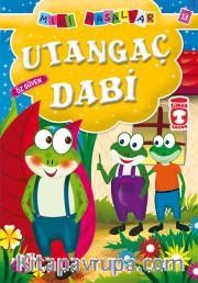 Utangaç Dabi - Özgüven / Mini Masallar