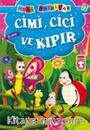 Cimi, Cici ve Kıpır - Öz Saygı / Mini Masallar