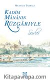 Kadim Mananın Rüzgarıyle