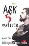 Aşk 5 Vakittir