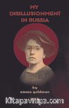 My Disillusionment In Russia