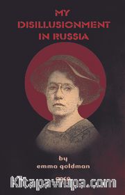 My Disillusionment In Russia