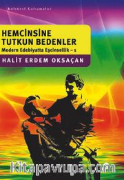 Hemcinsine Tutkun Bedenler / Modern Edebiyatta Eşcinsellik 1