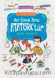 Her Çocuk Biraz  Atatürktür / 1. Sınıf