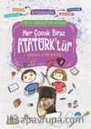 Her Çocuk Biraz Atatürk’tür / Okul Öncesi