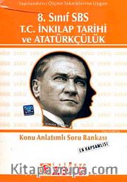 8. Sınıf SBS T.C. İnkılap Tarihi ve Atatürkçülük Konu Anlatımlı Soru Bankası