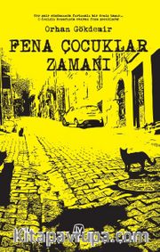 Fena Çocuklar Zamanı