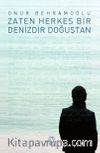 Zaten Herkes Bir Denizdir Doğuştan