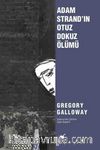 Adam Strand’ın Otuz Dokuz Ölümü
