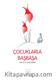 Çocuklarla Başbaşa