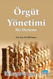 Örgüt Yönetimi <br /> Bir Derleme