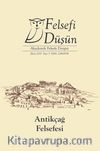 Felsefi Düşün Akademik Felsefe Dergisi Sayı:5 Antikçağ Felsefesi