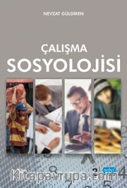 Çalışma Sosyolojisi / Nevzat Güldiken