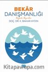 Bekar Danışmanlığı & Hayata Hazırlar