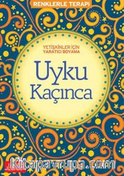 Uyku Kaçınca / Renklerle Terapi