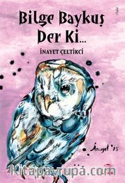 Bilge Baykuş Der Ki...