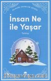 İnsan Ne ile Yaşar?