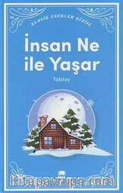 İnsan Ne ile Yaşar?