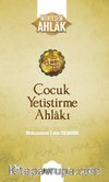 Çocuk Yetiştirme  Ahlakı / Çocuk Yetiştirme  Ahlakı 3