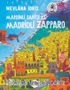 Mardinli Saatçi İle Madridli Zapparo (Karton Kapak)