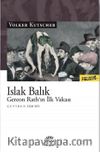 Islak Balık & Gereon Rath’ın İlk Vakası