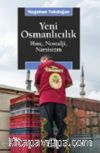 Yeni Osmanlıcılık & Hınç, Nostalji, Narsisizm
