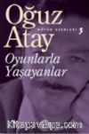 Oyunlarla Yaşayanlar / Bütün Eserleri 3