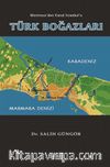 Montreuxtan Kanal İstanbul'a Türk Boğazları