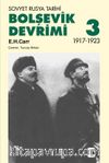 Bolşevik Devrimi 3 / Sovyet Rusya Tarihi 1917-1923