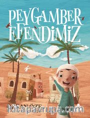 Peygamber Efendimiz (s.a.v.) (Ciltli)