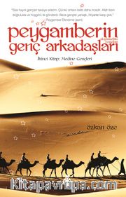 Peygamberin (s.a.v.) Genç Arkadaşları 2 / Medine Gençleri