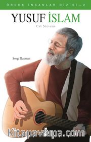 Yusuf İslam - Cat Stevens / Örnek İnsanlar Dizisi 2