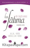 Ehl-i Beyt'in Annesi Hz. Fatıma