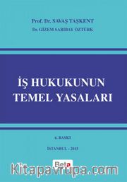 İş Hukukunun Temel Yasaları