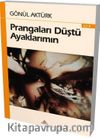 Prangaları Düştü Ayaklarımın