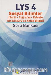 LYS 4 Sosyal Bilimler (Tarih-Coğrafya-Felsefe-Din Kültürü ve Ahlak Bilgisi) Soru Bankası