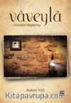 Vaveyla & Gönlün Haykırışı