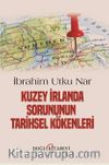 Kuzey İrlanda Sorununun Tarihsel Kökenleri