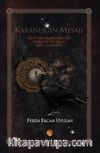 Karanlığın Mesajı & Kötülük Probleminden Yükselen Değişime Aşırı Zamanlar