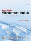 Milletlerarası Hukuk / Konu Anlatımı - Temel Belgeler -Örnek Kararlar