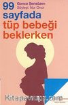 99 Sayfada Tüp Bebeği Beklerken