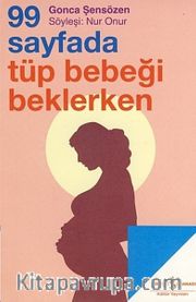 99 Sayfada Tüp Bebeği Beklerken