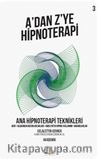 A’dan Z’ye Hipnoterapi 3 & Ana Hipnoterapi Teknikleri