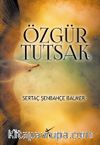 Özgür Tutsak